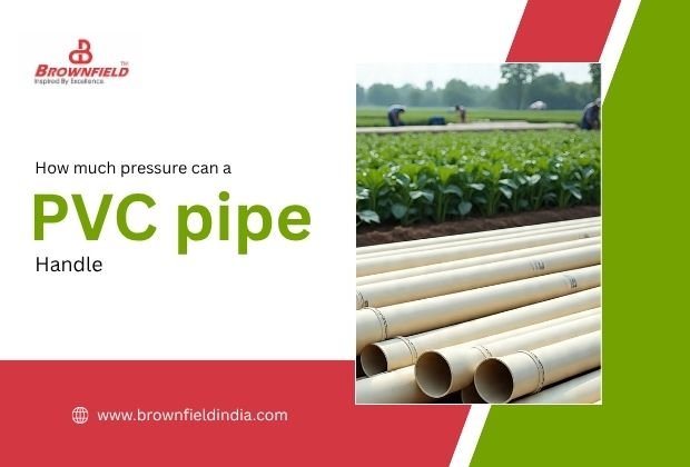 How Much Pressure Can a PVC Pipe Handle?